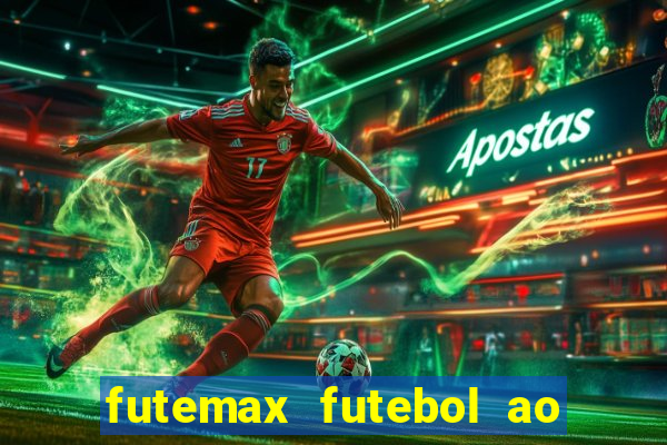 futemax futebol ao vivo atualizado